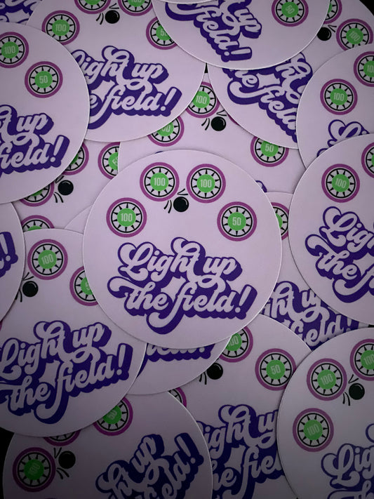 STICKERS - LIGHT UP THE FIELD